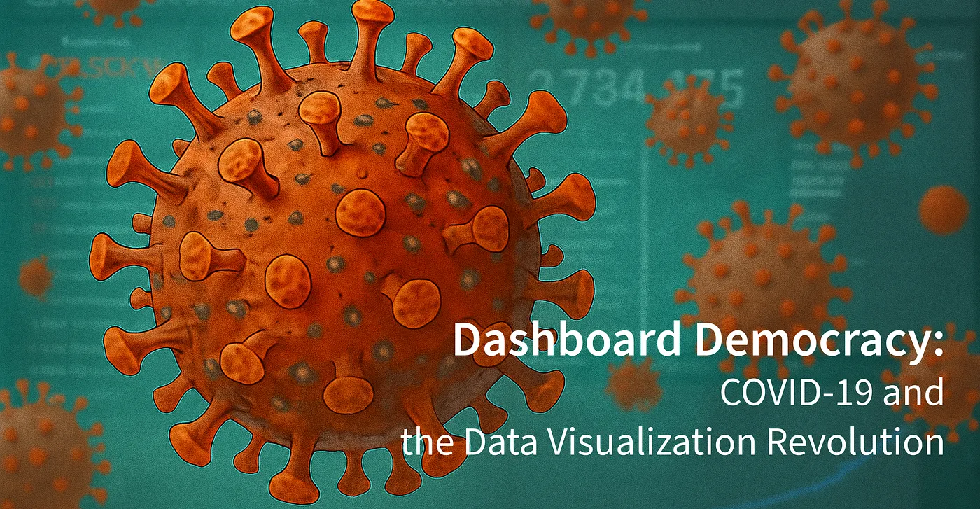 dashboard-democracy-covid-19-and-the-data-visualization-revolution